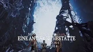 MONSTER HUNTER WILDS - DIE ANTIKE RUHESTÄTTE ZUSATZMISSION 6 - GOGMAZIOS - TU4 [DEUTSCH/GERMAN]