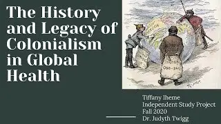 The History and Legacy of Colonialism in Global Health