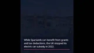 Spain Revives Electric Car Grants Amid UK's New EV Taxes