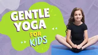 Gentle Yoga for Kids | 15-Minute Yoga Practice for 8-12 Year Olds