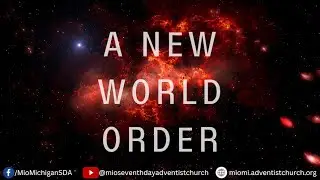 God's Final Message 01 - A New World Order - Elder Justin Becker