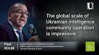 Senior Fellow Kolbe: The global scale of Ukrainian intelligence community operation is impressive