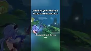 DON'T Scare away This Hidden Quest! #genshin #genshinimpact #genshintips