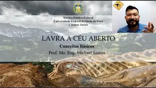 Lavra a céu aberto - conceitos básicos. Quando comumente é indicado o uso deste método.
