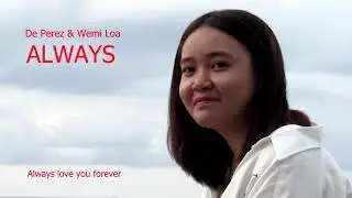 De Perez & Wemi Loa - Always