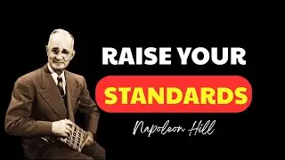How to Develop Yourself in 2026 | How to Raise Your Standards Like Napoleon Hill