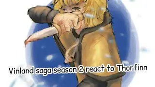 Vinland saga season 2 react to Thorfinn