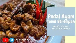 Resepi Pedal Ayam Tumis Berempah | Tanpa Santan| Mudah&Ringkas