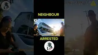 Neighbours Caught on camera #lawofattraction #cops #duiarrest