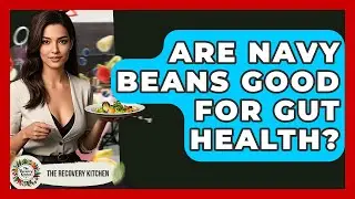 Are Navy Beans Good For Gut Health? - The Recovery Kitchen