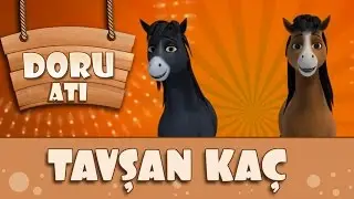 Tavşan Ka&ccedil; Şarkısı | Doru Atı &Ccedil;ocuk Şarkıları 2017