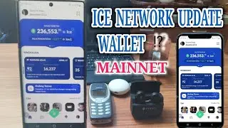 ICE NETWORK UPDATE WALLET⁉️MAINNET