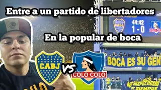 ENTRE a un partido de LIBERTADORES en cancha de boca juniors en la popular, ganó boca vs colo colo