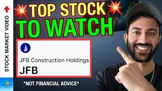 Top Stock to Research Right Now! 💥 New Catalyst Just Dropped!! 💥 JFB Construction Holdings