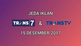 Kompilasi Jeda Iklan - Trans 7, Trans TV (15 Desember 2017)