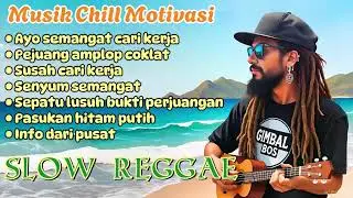 Reggae Chill Gimbal Bos🌴|| Semangat Para Pencari Kerja 💼🎧🌴#reggaeindonesia