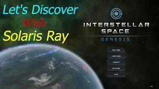 Let's Discover - Interstellar Space: Genesis - Ep3 - First Battle