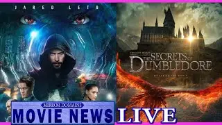 Fantastic Beasts 3 and Morbius Trailers Talk | Movie News LIVE Daily! | February 28, 2022