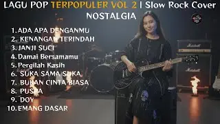 Lagu Pop Terpopuler VOL 2 | Slow Rock Cover Nostalgia Full Album