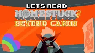 Let's Read: Homestuck^2: Beyond Canon - Prologue | VoFT Dubs