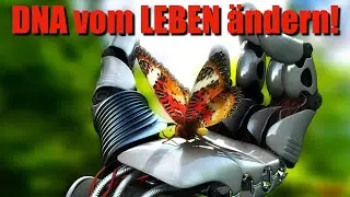 DNA in allen Lebensformen ver&auml;ndern!
