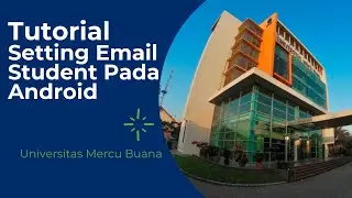 Tutorial Setting Email Student Universitas Mercu Buana Pada Android