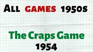 Игра (game) The Craps Game --- обзор (review) 1954 (Eng sub)