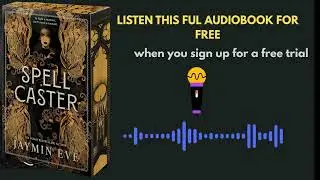 Spellcaster by Jaymin Eve | Magical Romance & Dark Fantasy Audiobook Summary