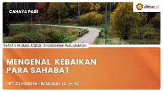 LIVE Serial Aqidah | Ustadz Mubarak Bamualim, Lc., M.H.I. - Syarah Mujmal Aqidah Ahlu Sunnah