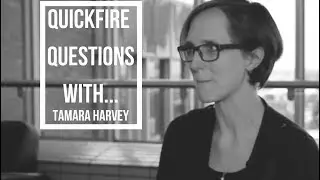 The 'not so' Quickfire Questions with Tamara Harvey