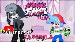// MFM - ZAVODILA // COLLAB W/ @DUMSD3Y // fnfxgacha