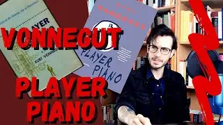 Intro to Kurt Vonnegut's Player Piano