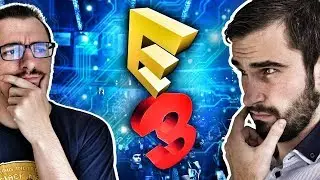 E3 2018 : LES VIEUX SONT DE RETOUR ! (Bibi300 & Okrad)