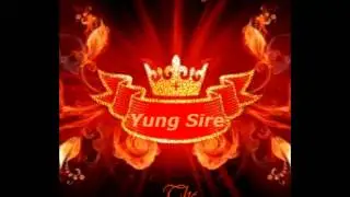 Yung Sire- Lust For Light