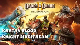 Order and Chaos 2: Redemption HD Gameplay Livestream 1 Kratan Blood Knight