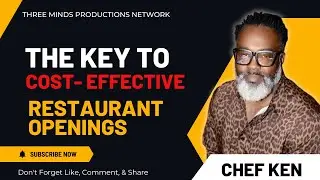 Restaurant Startup Wisdom from Chef Ken - Watch, Learn, Succeed!