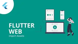 Flutter Web - Setup Assets