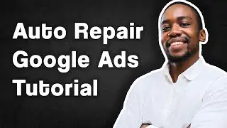 How to Set Up Google Ads for Auto Repair Shops (Step-by-Step)