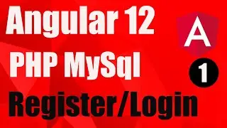 Part-1. Angular 12 Login Register |  Angular 12  PHPMySql Login Registration with AuthGuard Example