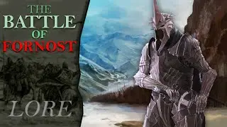 The Battle of FORNOST & The Rise of the WITCH KING | Middle-Earth Lore