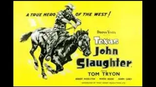 Texas John Slaughter: End of the Trail