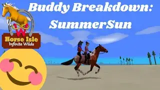 Buddy Breakdown With SummerSun Part 1 || Horse Isle 3 Gameplay