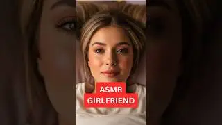 ASMR Girlfriend Cuddles You to Sleep 💗soft spoken asmr ai asmr asmr girlfriend asmr roleplay