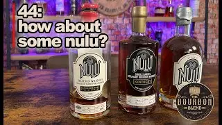 🥃 THE BOURBON BLEND: How about some NULU? (4-17-25)