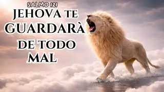 TE GUARDARÁ DE TODO MAL | HE WILL KEEP YOU FROM ALL EVIL  #salmos