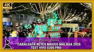CABALGATA REYES MAGOS MÁLAGA 2026 👑 Test Cámara VIVO X300 PRO: Calidad Nocturna y Zoom Increíble