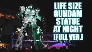 FULL VERSION | 1/1 Life Size Gundam Statue  in Tokyo - Transformation and Light Show
