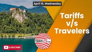 Tariffs V/s Travelers | World Travel & Tourism Council | India | Travel TV News