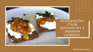 DIETA KETOGENICZNA - Przepis Na Chlebek Błonnikowy