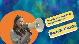 04 Pandas GroupBy for Data Science & Aggregation Functions You Must Know.